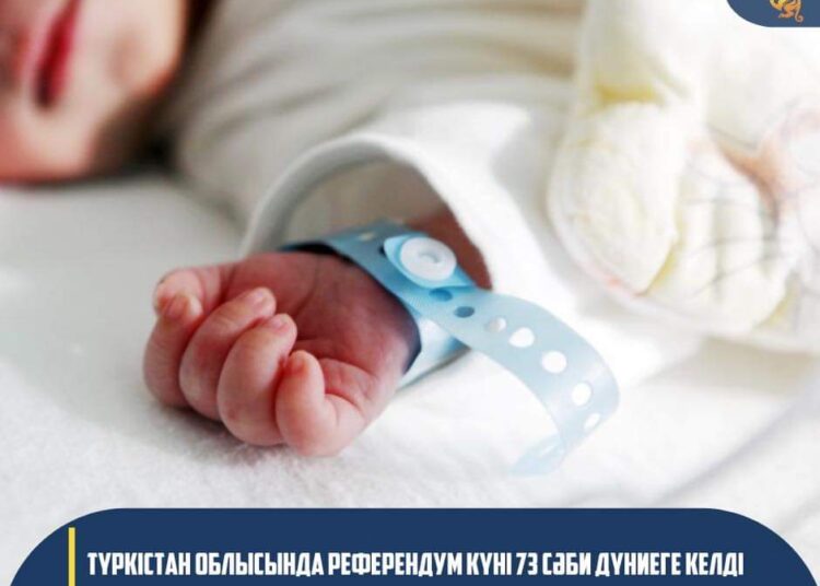 ТҮРКІСТАН ОБЛЫСЫНДА РЕФЕРЕНДУМ КҮНІ 73 СӘБИ ДҮНИЕГЕ КЕЛДІ